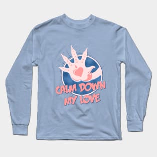 Calm Down My Love / pink_blue Long Sleeve T-Shirt